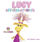 Noonimals - Affirmations By Dalandra Young Cover Image