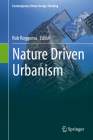 Nature Driven Urbanism By Rob Roggema (Editor) Cover Image