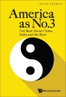 America as No.3: Get Real about China, India and the Rest By Hugh Peyman Cover Image