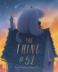 The Thing at 52 By Ross Montgomery, Richard Johnson (Illustrator) Cover Image