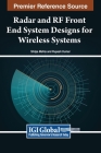 Radar and RF Front End System Designs for Wireless Systems By Shilpa Mehta (Editor), Rupesh Kumar (Editor) Cover Image