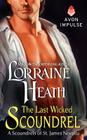 The Last Wicked Scoundrel: A Scoundrels of St. James Novella By Lorraine Heath Cover Image