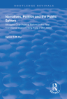 Narratives, Politics, and the Public Sphere: Struggles Over Political Reform in the Final Transitional Years in Hong Kong (1992-1994) (Routledge Revivals) Cover Image