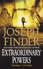 Extraordinary Powers By Joseph Finder Cover Image