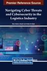Navigating Cyber Threats and Cybersecurity in the Logistics Industry Cover Image