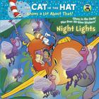 Night Lights (Dr. Seuss/Cat in the Hat) (Pictureback(R)) By Tish Rabe, Aristides Ruiz (Illustrator), Joe Mathieu (Illustrator) Cover Image