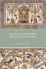 Armenian Apocrypha from Adam to Daniel By Michael E. Stone Cover Image