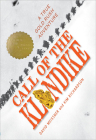 Call of the Klondike: A True Gold Rush Adventure By David Meissner, Kim Richardson Cover Image