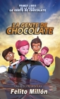 La Gente De Chocolate: Una Deliciosa Aventura Cover Image