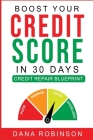 Boost Your Credit Score In 30 Days: Credit Repair Blueprint Cover Image