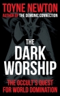 The Dark Worship By Toyne Newton Cover Image