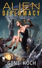Alien Diplomacy (Alien Novels #5) By Gini Koch Cover Image