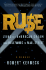 Ruse: Lying the American Dream from Hollywood to Wall Street Cover Image