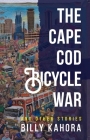 The Cape Cod Bicycle War: and Other Stories (Modern African Writing Series) Cover Image