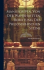Manuscripta, Von Der Wahrhafften Bereitung Des Philosophischen Steins Cover Image
