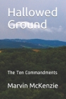 Hallowed Ground: The Ten Commandments Cover Image