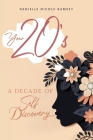 Your 20's: A Decade of Self Discovery Cover Image