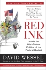 Red Ink: Inside the High-Stakes Politics of the Federal Budget By David Wessel Cover Image