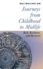 Journeys from Childhood to Midlife By Emmy E. Werner, Ruth S. Smith Cover Image