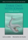 Three Days with Jonah: A Whale of a Story Cover Image