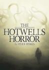 The Hotwells Horror & Other Stories Cover Image