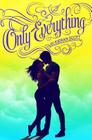 Only Everything (True Love #1) By Kieran Scott Cover Image