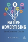 Native Advertising: The Essential Guide By Dale Lovell Cover Image