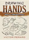 Drawing Hands: With Over 1000 Illustrations (Dover Art Instruction) Cover Image