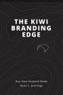 The Kiwi Branding Edge (Edition #1) By Ryan L. Jennings, Anna Heyward (Photographer) Cover Image