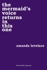 the mermaid's voice returns in this one By Amanda Lovelace, ladybookmad Cover Image