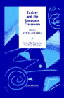 Society and the Language Classroom (Cambridge Language Teaching Library) Cover Image