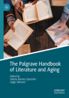 The Palgrave Handbook of Literature and Aging Cover Image