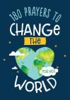 180 Prayers to Change the World (for Kids) By Janice Thompson Cover Image