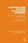 Contributions of Four Accounting Pioneers: Kohler, Littleton, May, Paton: Digests of Periodical Writings By James Don Edwards, Roland F. Salmonson Cover Image