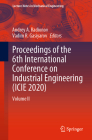 Proceedings of the 6th International Conference on Industrial Engineering (Icie 2020): Volume II (Lecture Notes in Mechanical Engineering) By Andrey A. Radionov (Editor), Vadim R. Gasiyarov (Editor) Cover Image