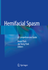 Hemifacial Spasm: A Comprehensive Guide Cover Image