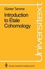 Introduction to Étale Cohomology (Universitext) By M. Kolster (Translator), Günter Tamme Cover Image