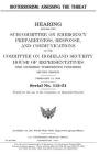 Bioterrorism: assessing the threat By United States House of Representatives, Committee on Homeland Security, United States Congress Cover Image