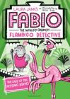 Fabio The World's Greatest Flamingo Detective: The Case of the Missing Hippo (Fabio the World’s Greatest Flamingo Detective) Cover Image