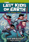 The Last Kids on Earth: The Graphic Novel (The Last Kids on Earth Graphic Novels #1) Cover Image