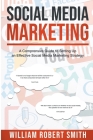 Social Media Marketing By William Robert Smith Cover Image