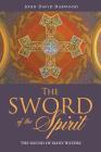 The Sword Of The Spirit II By John David Harwood Cover Image