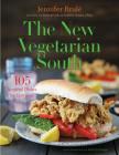 The New Vegetarian South: 105 Inspired Dishes for Everyone By Jennifer Brulé Cover Image