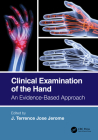 Clinical Examination of the Hand: An Evidence-Based Approach Cover Image