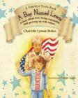 A Boy Named Lewis: A story about choices By Charlotte Lyman Stokes Cover Image