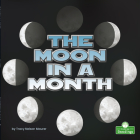 The Moon in a Month By Tracy Nelson Maurer Cover Image