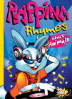 Rapping Rhymes about Animals (Rap Your World) By Thomas Kingsley Troupe Cover Image