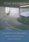 The Myth of Progress: Toward a Sustainable Future Cover Image