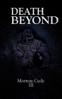 Death Beyond By Chris Hewitt, Lyndsey Ellis-Holloway, Nicola Currie Cover Image