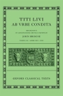 Livy: The History of Rome, Books 21-25 (Titi Livi AB Urbe Condita Libri XXI-XXV) (Oxford Classical Texts) By John Briscoe (Editor) Cover Image